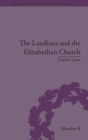 The Laudians and the Elizabethan Church : History, Conformity and Religious Identity in Post-Reformation England - Book