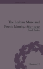 The Lesbian Muse and Poetic Identity, 1889–1930 - Book