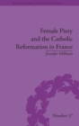Female Piety and the Catholic Reformation in France - Book
