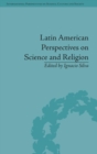 Latin American Perspectives on Science and Religion - Book