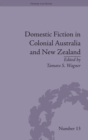 Domestic Fiction in Colonial Australia and New Zealand - Book