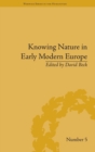 Knowing Nature in Early Modern Europe - Book