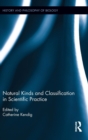 Natural Kinds and Classification in Scientific Practice - Book