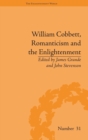 William Cobbett, Romanticism and the Enlightenment : Contexts and Legacy - Book