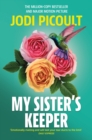 My Sister's Keeper : the gripping and hugely emotional tear-jerker from the bestselling author of Mad Honey - eBook