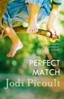 Perfect Match : the international bestseller about the strength of a mother's love - eBook
