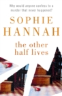 The Other Half Lives : Culver Valley Crime Book 4, from the bestselling author of Haven't They Grown - eBook