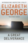 A Great Deliverance : An Inspector Lynley Novel: 1 - eBook