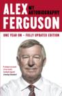 ALEX FERGUSON: My Autobiography : The Sensational Million Copy Number One Bestseller - eBook