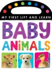 My First Lift and Learn: Baby Animals - Book