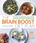 Brain Boost Diet Plan : 4 weeks to optimise your mood, memory and brain health for life - Book