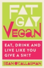 Fat Gay Vegan - eBook
