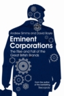 Eminent Corporations : The Rise and Fall of the Great British Brands - Book