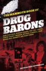 The Mammoth Book of Drug Barons - eBook