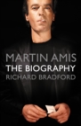 Martin Amis : The Biography - eBook