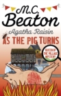 Agatha Raisin: As The Pig Turns - eBook