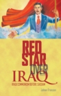 Red Star Over Iraq : Iraqi Communism Before Saddam - Book