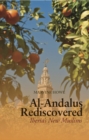 Al-Andalus Rediscovered : Iberia's New Muslims - Book