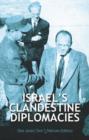 Israel's Clandestine Diplomacies - Book