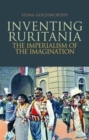 Inventing Ruritania : The Imperialism of the Imagination - Book