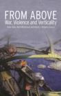 From Above : War, Violence and Verticality - Book