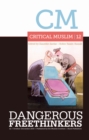 Critical Muslim 12: Dangerous Freethinkers - Book