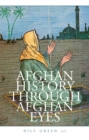 Afghan History Through Afghan Eyes - Book