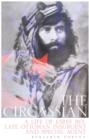 The Circassian : The Life of Esref Bey, Late Ottoman Insurgent and Special Agent - Book
