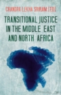 Transitional Justice in the Middle East and North Africa - Book