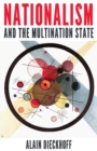 Nationalism and the Multination State - Book