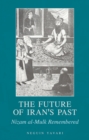 The Future of Iran's Past : Nizam al-Mulk Remembered - Book