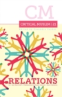 Critical Muslim 21: Relations - Book