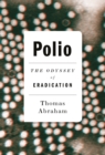 Polio : The Odyssey of Eradication - Book
