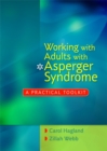 Working with Adults with Asperger Syndrome : A Practical Toolkit - Book