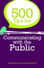 500 Tips for Communicating with the Public - Book
