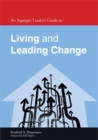 An Asperger Leader's Guide to Living and Leading Change - Book