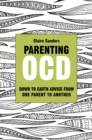 Parenting OCD : Down to Earth Advice from One Parent to Another - Book