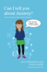 Can I tell you about Anxiety? : A guide for friends, family and professionals - Book