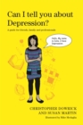 Can I tell you about Depression? : A Guide for Friends, Family and Professionals - Book