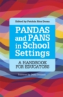 PANDAS and PANS in School Settings : A Handbook for Educators - Book
