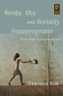 Nerdy, Shy, and Socially Inappropriate : A User Guide to an Asperger Life - Book