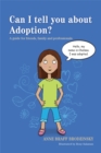 Can I tell you about Adoption? : A Guide for Friends, Family and Professionals - Book