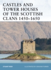 Castles and Tower Houses of the Scottish Clans 1450 1650 - eBook