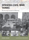 Spanish Civil War Tanks : The Proving Ground for Blitzkrieg - eBook