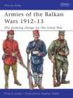 Armies of the Balkan Wars 1912-13 : The priming charge for the Great War - Book