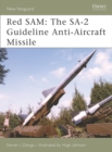 Red SAM : The Sa-2 Guideline Anti-Aircraft Missile - eBook