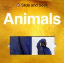 Slide & Seek Animals : Slide & Seek - Book