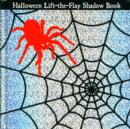 Halloween Shadow Book : Lift The Flap Shadow Book - Book