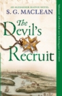 The Devil's Recruit : Alexander Seaton 4, from the author of the prizewinning Seeker series - Book