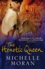 The Heretic Queen - eBook